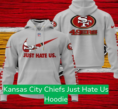 Kansas City Chiefs Just Hate Us Hoodie
